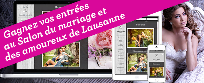 Mariage.ch vous offre des invitations pour le Salon du Mariage et des amoureux qui aura lieu du 22 au 24 janvier 2016 au Palais de Beaulieu à Lausanne.